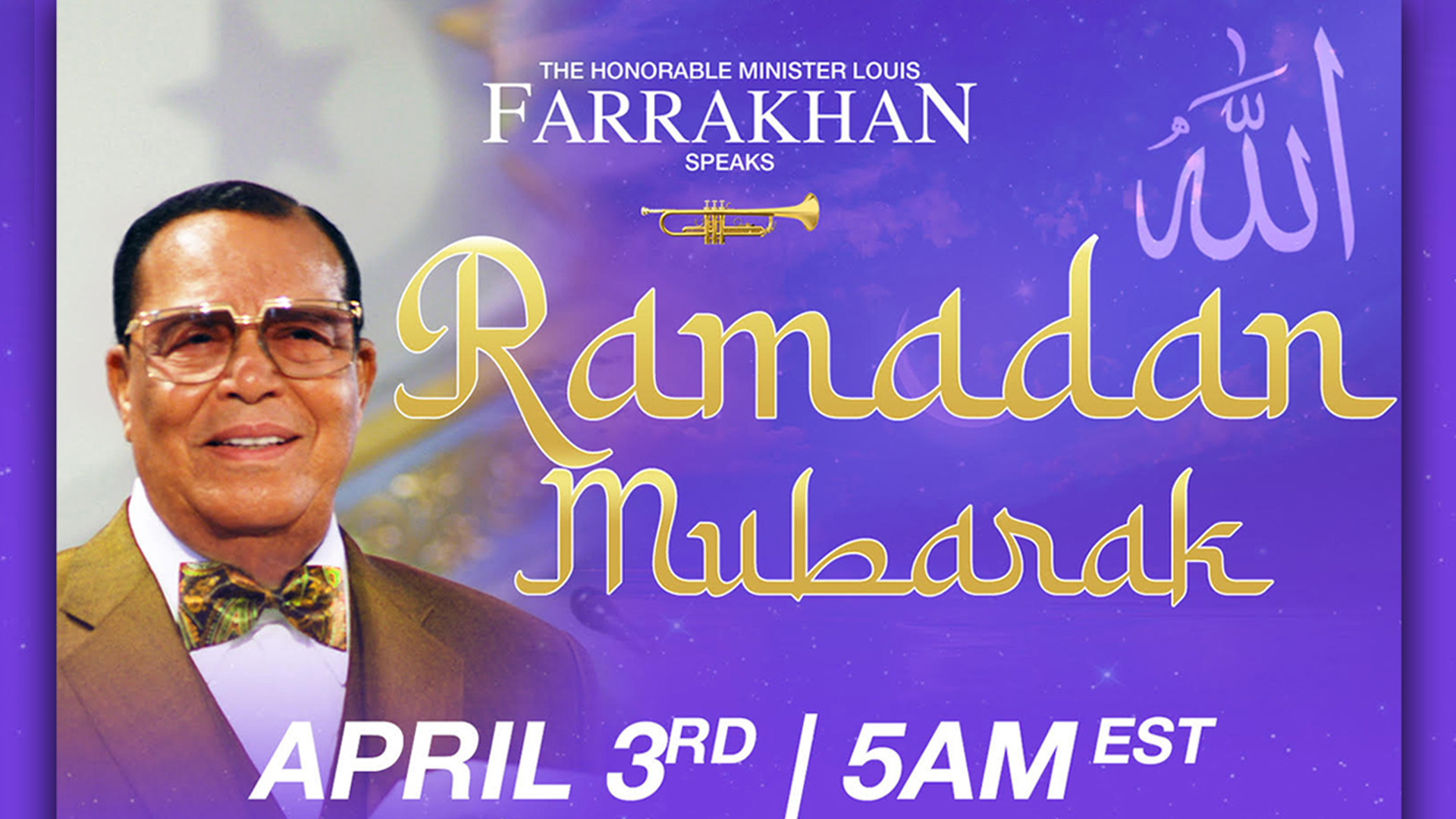 Minister Farrakhan speaks to the Muslim world on the Ramadan Prayerline