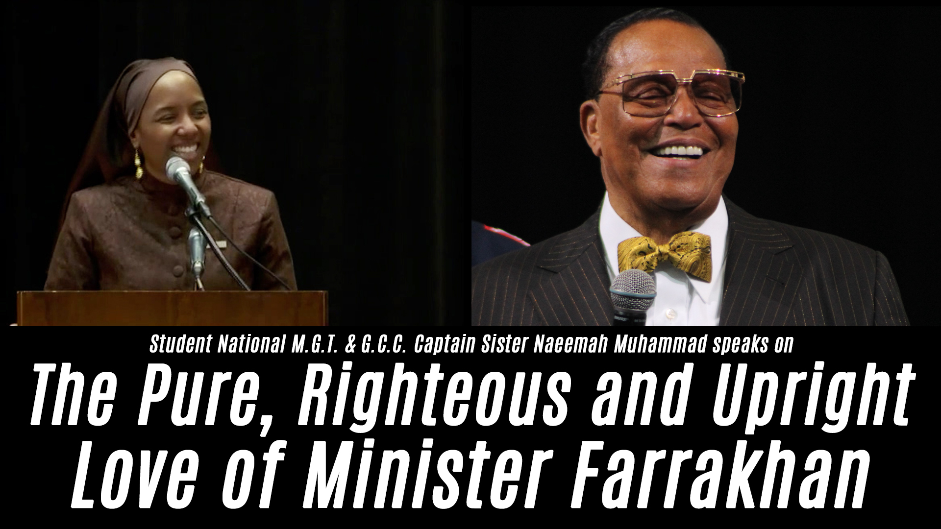 Sister Naeemah Muhammad Speaks on the Love and Example of Minister Farrakhan