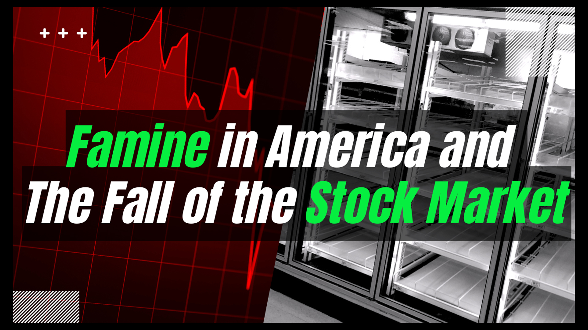 Famine in America and the Fall of the Stock Market