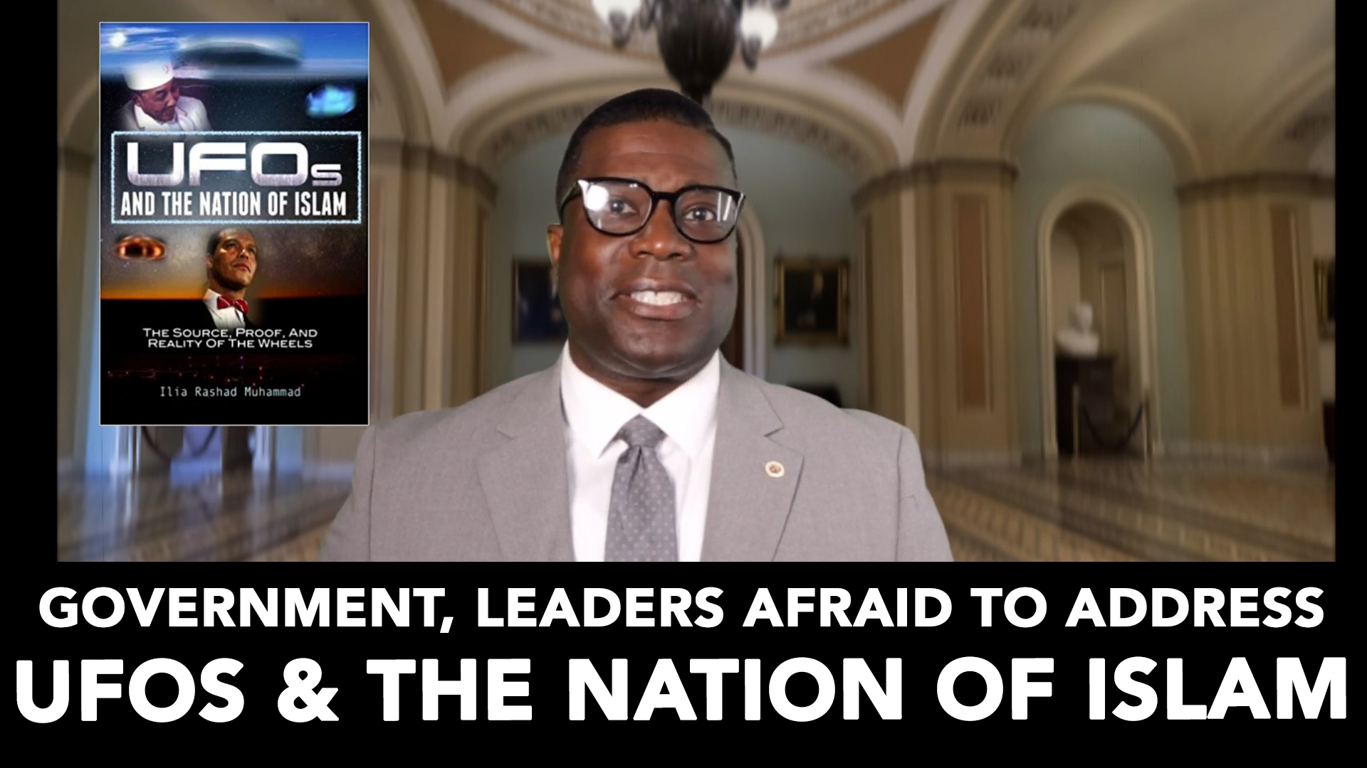Government and Leaders Afraid to address UFOs and The Nation of Islam