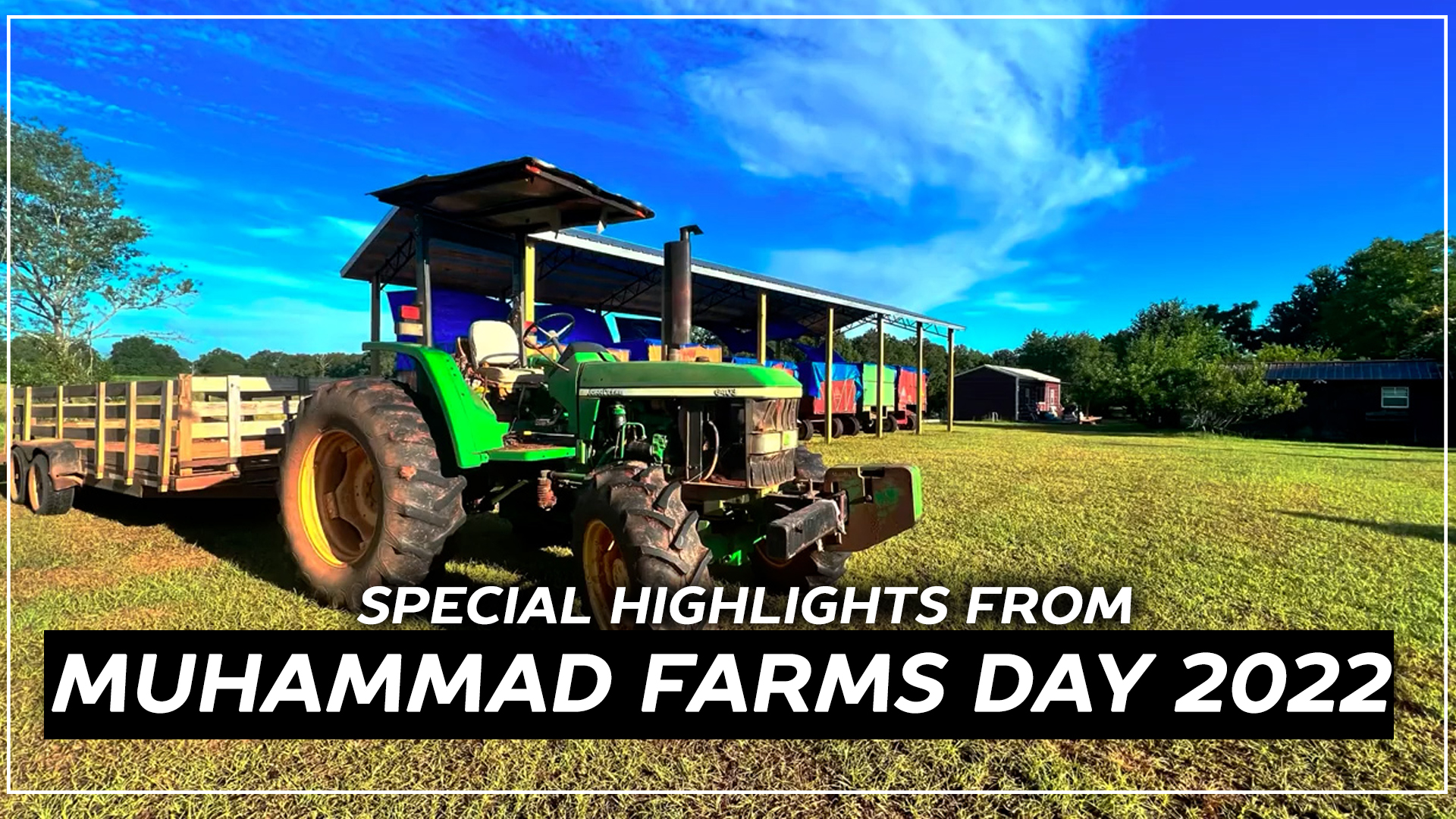 Special Highlights from Muhammad Farms Day 2022