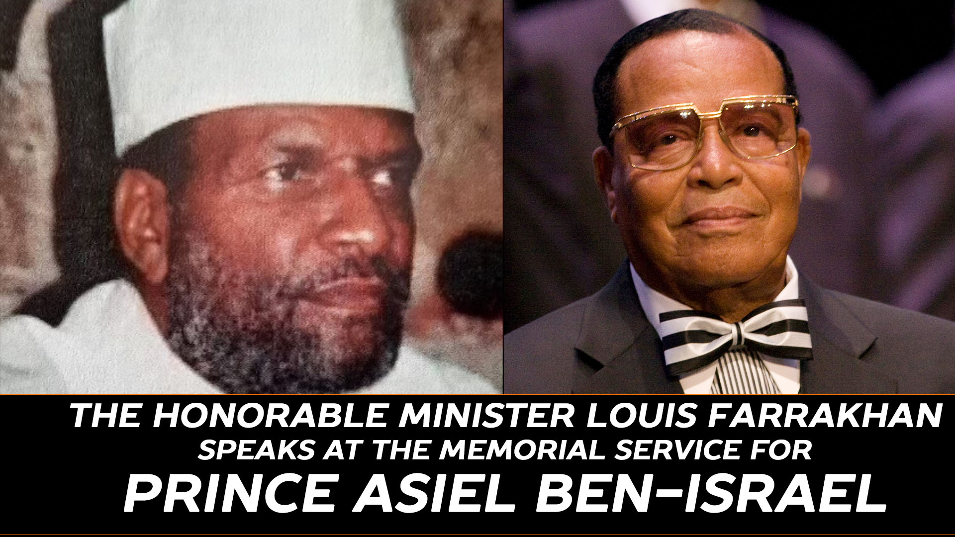 Minister Farrakhan Honors The Life of Prince Asiel Ben-Israel
