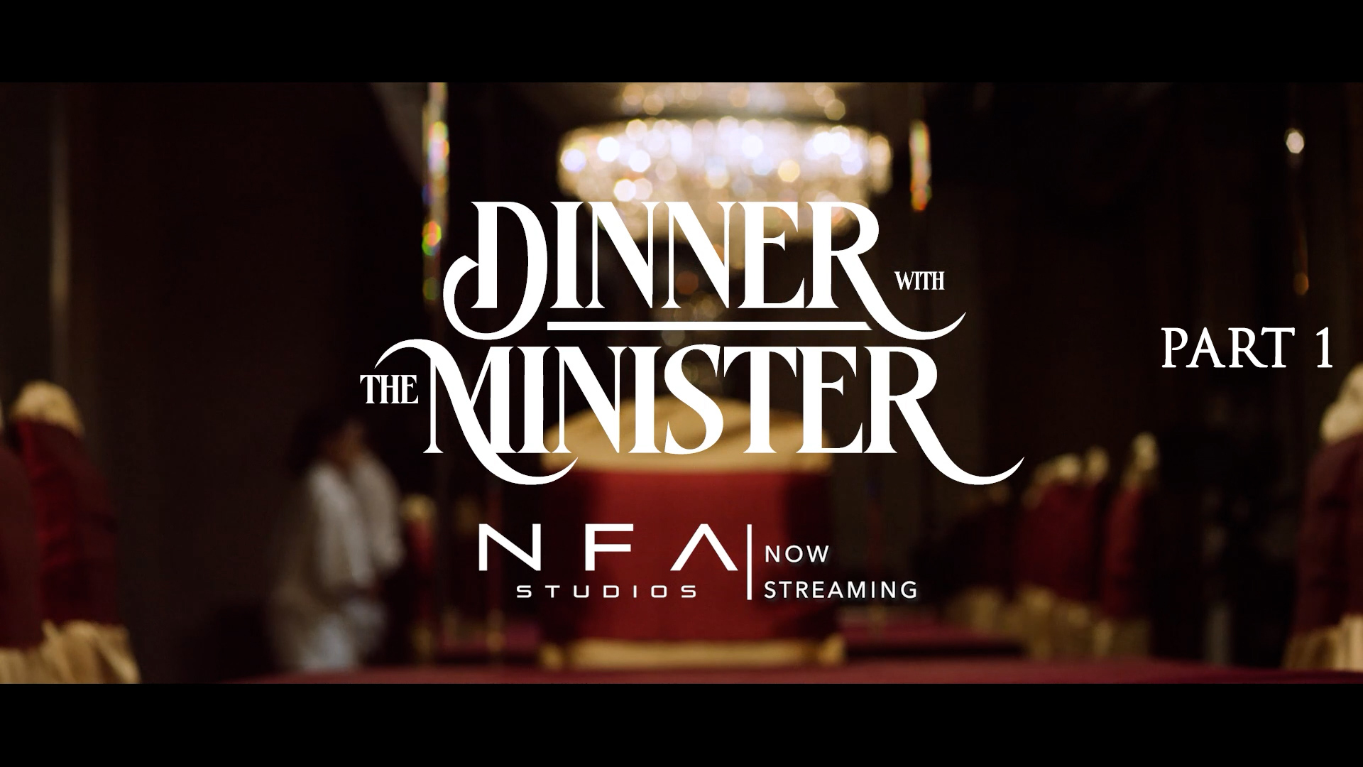 Part 1: NFA Studios presents Dinner with The Minister